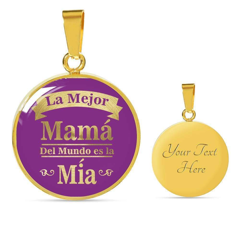 La Mejor Mamá Del Mundo Es La Mía Personalized Engraved Gold Circle Necklace Cu